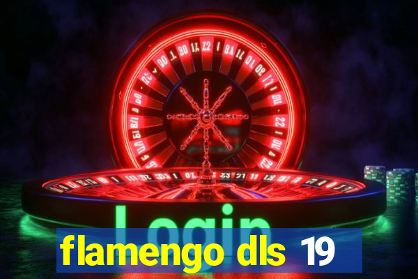 flamengo dls 19